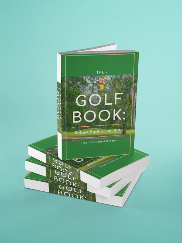 stack of books The Golf Book: Green Cathedral Dreams by Robert Sudha Hamilton